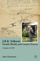 J.R.R. Tolkien's double worlds and creative process : language and life /