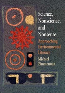 Science, nonscience and nonsense : approaching environmental literacy /