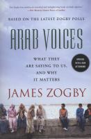 Arab voices : what they are saying to us, and why it matters /