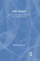 Fair game? : the use of standardized admissions tests in higher education /